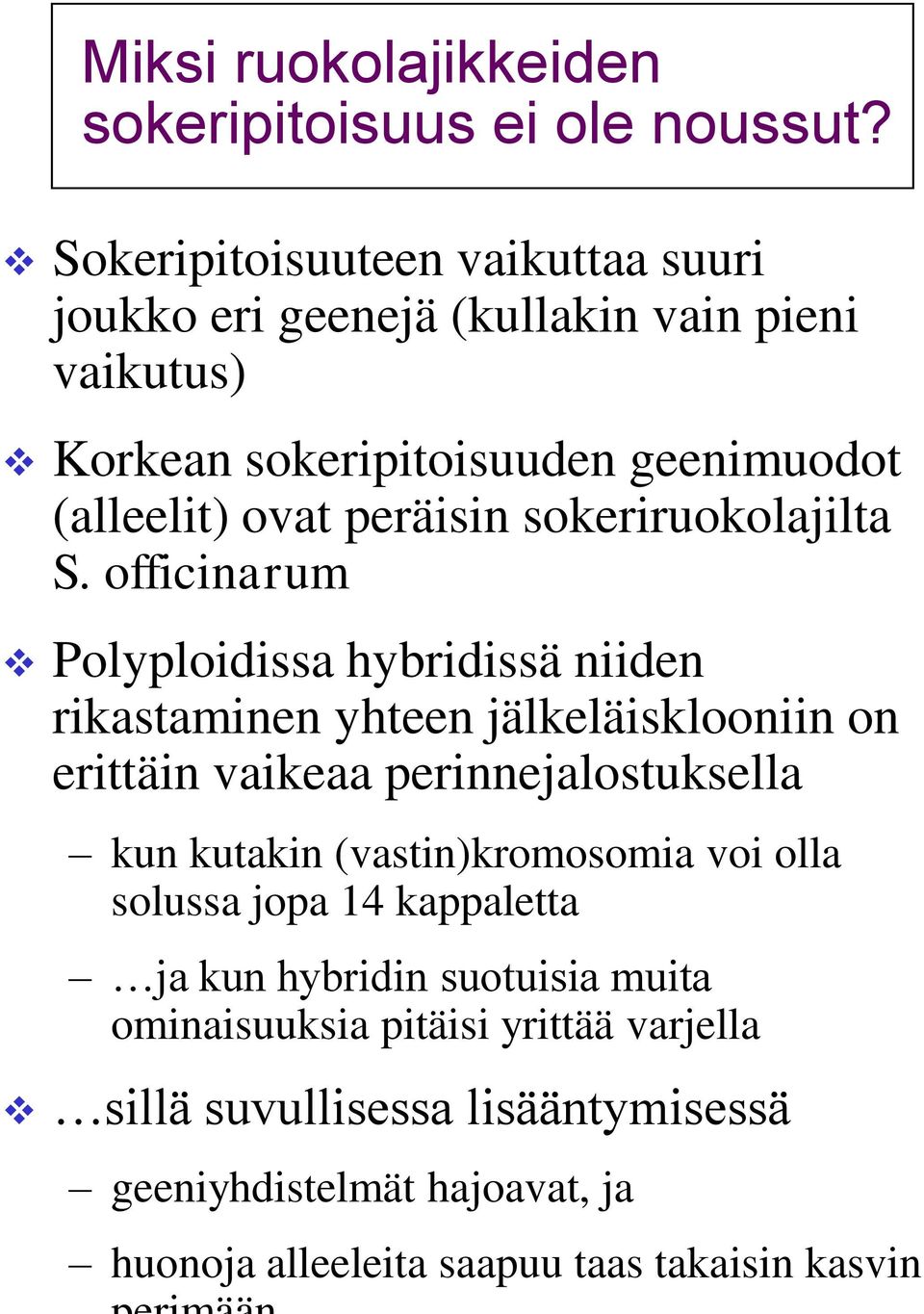 sokeriruokolajilta S.
