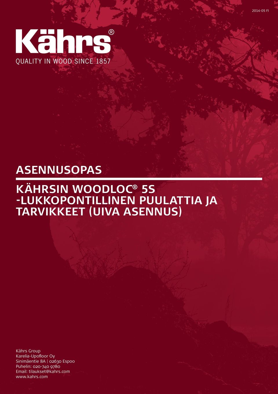 (UIVA ASENNUS) Kährs Group Karelia-Upofloor Oy Sinimäentie 8A