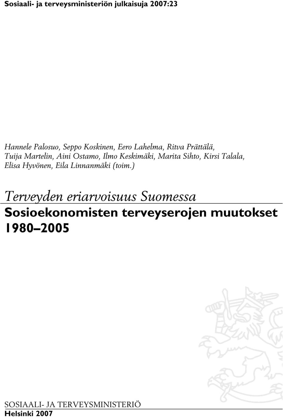 Kirsi Talala, Elisa Hyvönen, Eila Linnanmäki (toim.