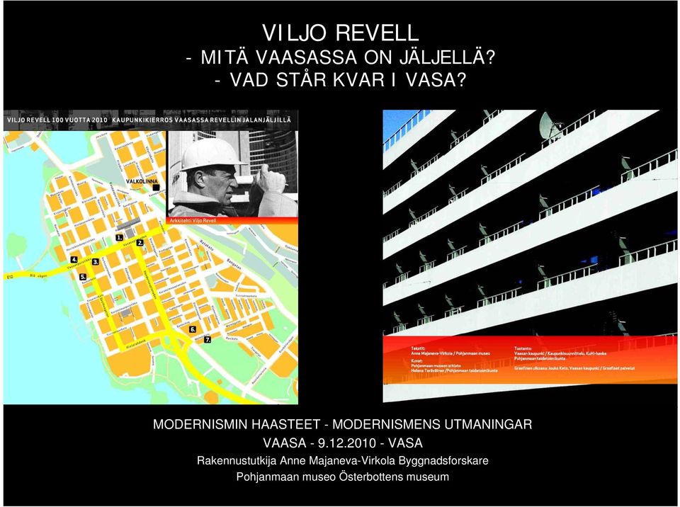 MODERNISMIN HAASTEET - MODERNISMENS UTMANINGAR VAASA - 9.