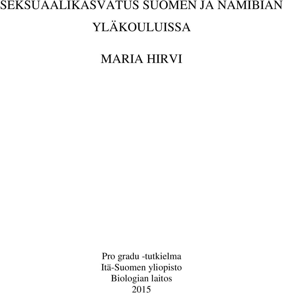 HIRVI Pro gradu -tutkielma