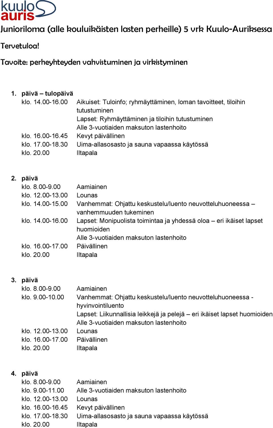 2. päivä klo. 14.00-15.