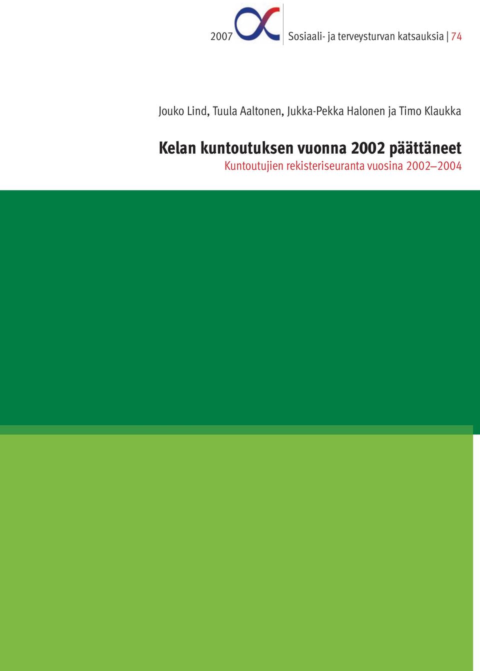 ja Timo Klaukka Kelan kuntoutuksen vuonna 2002