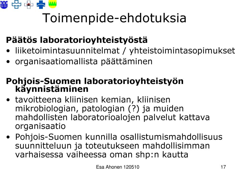 kliinisen mikrobiologian, patologian (?