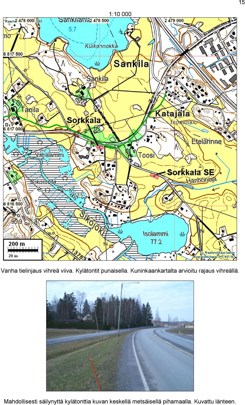 Kuninkaankartalta arvioitu rajaus vihreällä.
