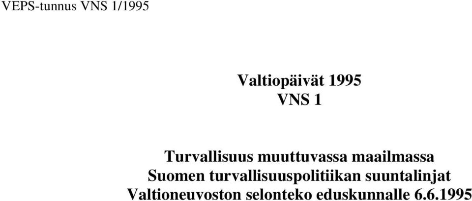 Suomen turvallisuuspolitiikan suuntalinjat