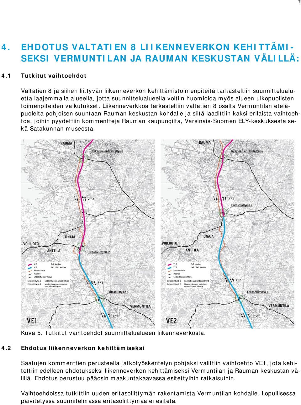 alueen ulkopuolisten toimenpiteiden vaikutukset.