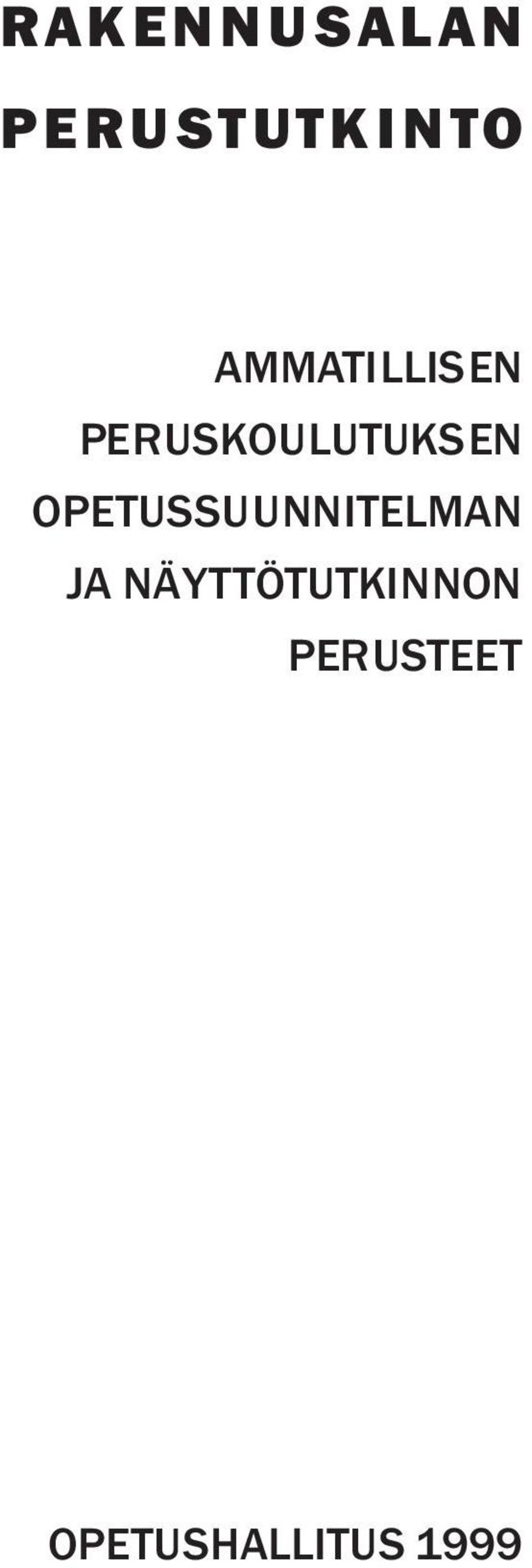 OPETUSSUUNNITELMAN JA