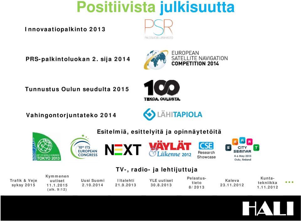 opinnäytetöitä N XT Research Showcase Trafik & Veje syksy 2015 Kymmenen uutiset 11.1.2015 (alk.