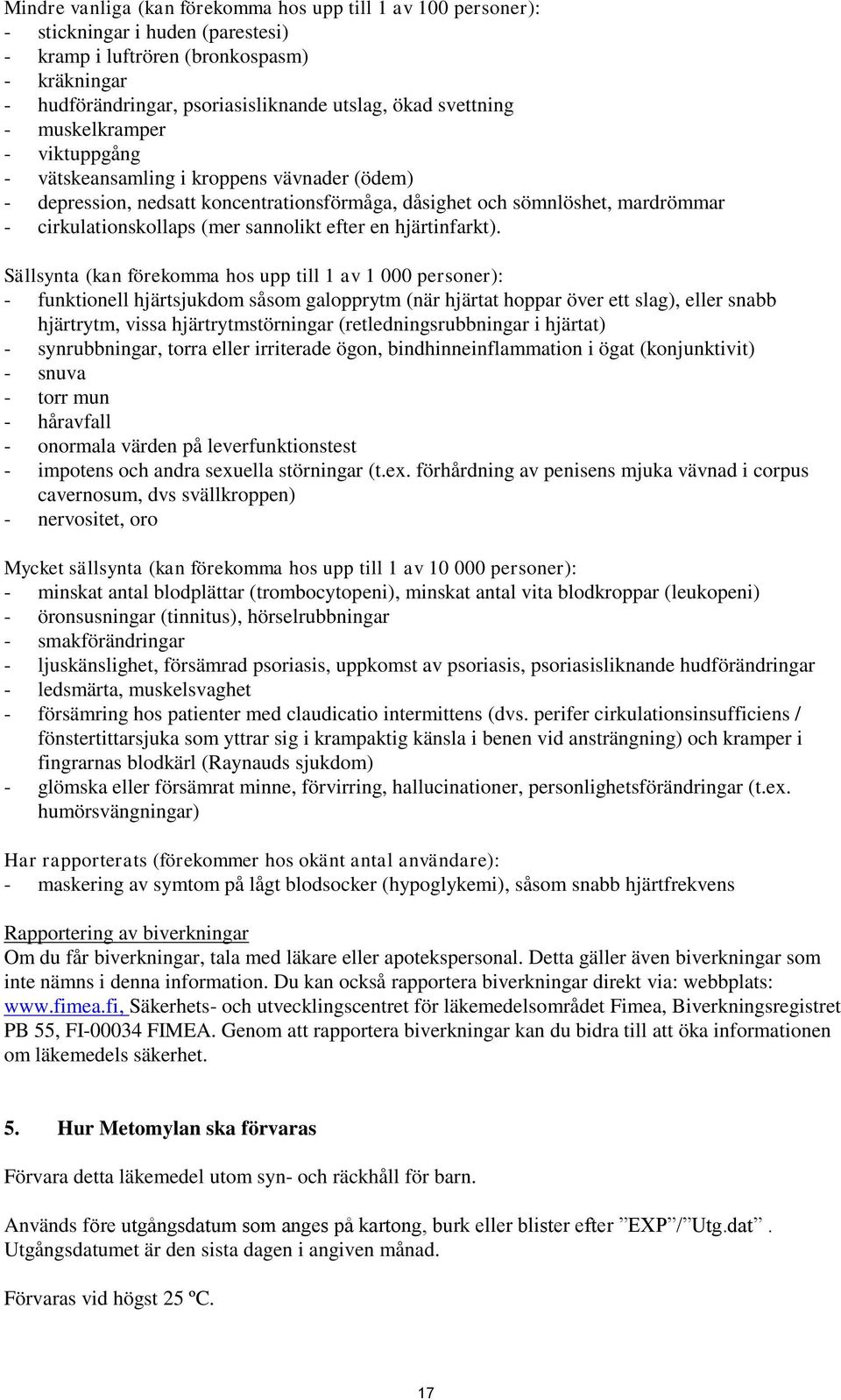 sannolikt efter en hjärtinfarkt).