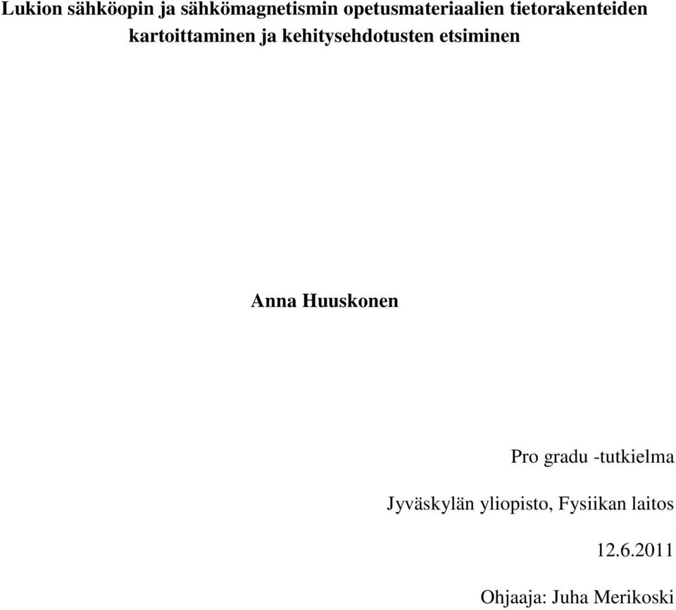 etsiminen Anna Huuskonen Pro gradu -tutkielma Jyväskylän