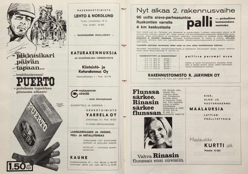 Il-va ih e e n ra kennustyöt a lkavat ja 96 perheasu n to a valm istuu syksyllä 1971.