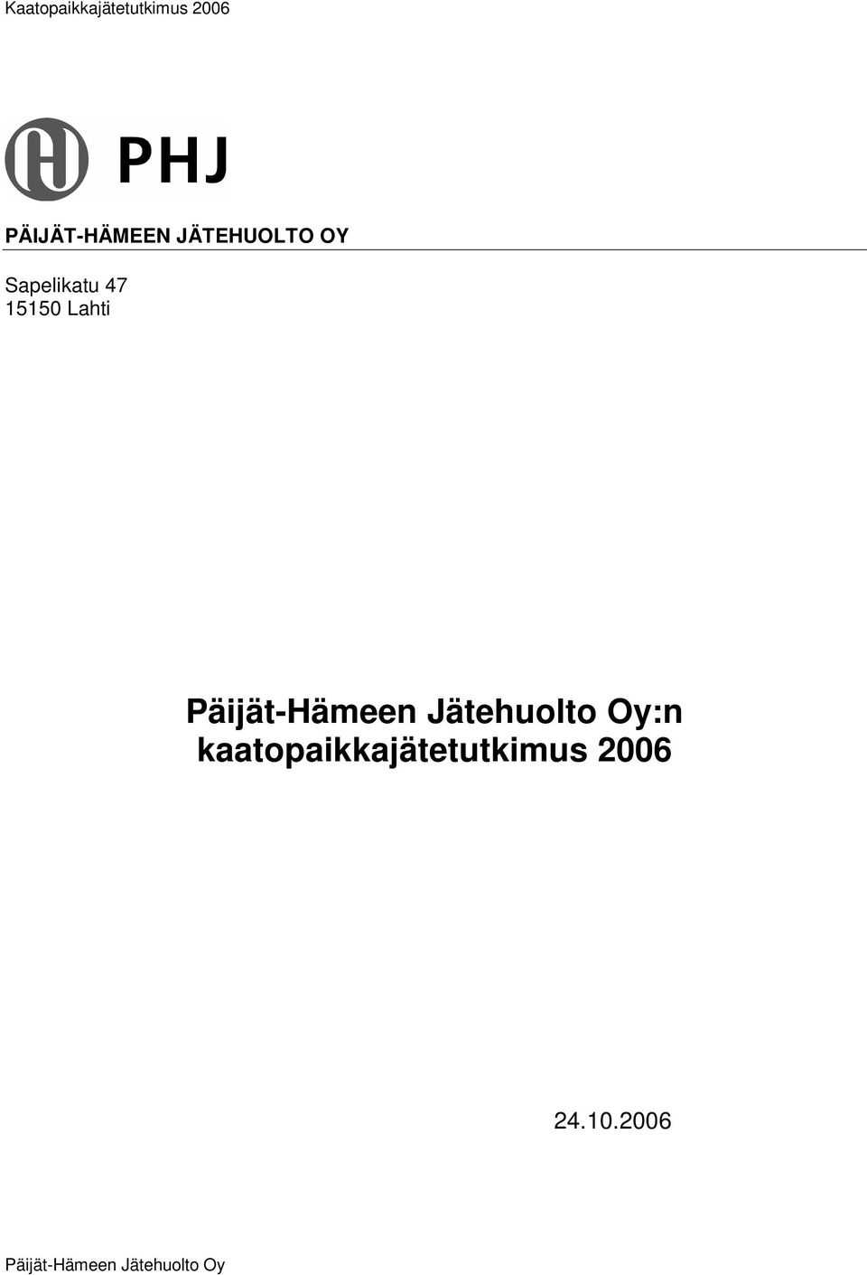 Päijät-Hämeen Jätehuolto Oy:n