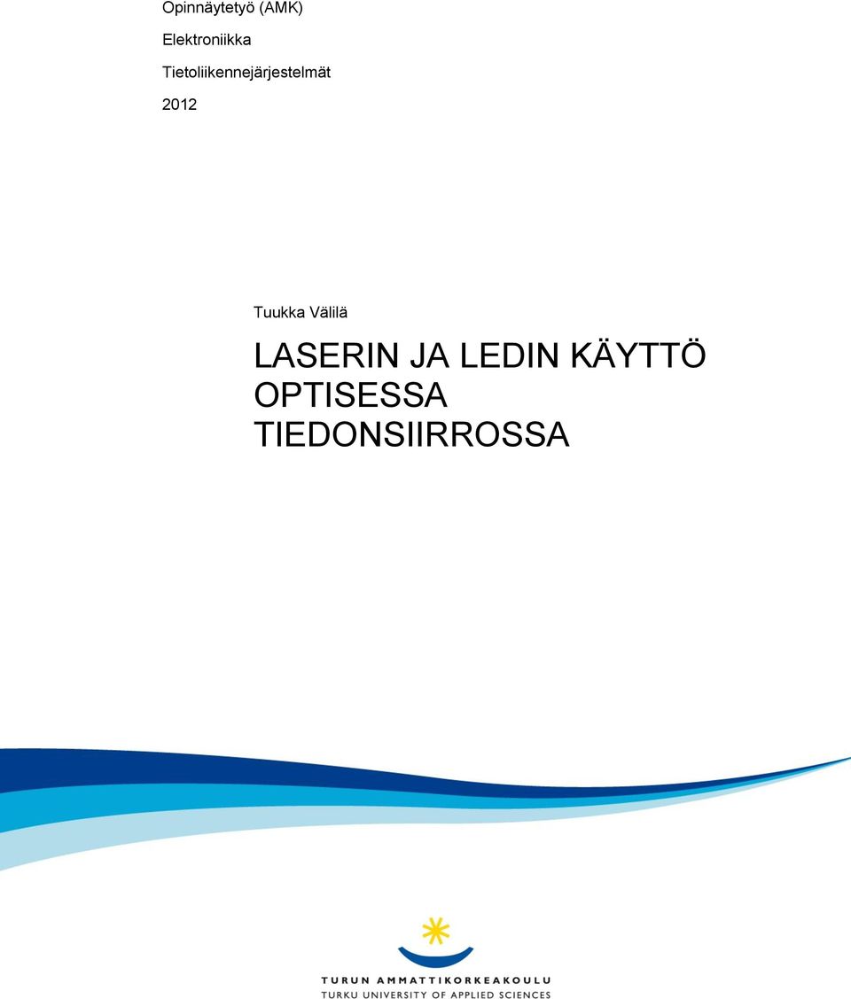 Tietoliikennejärjestelmät 2012