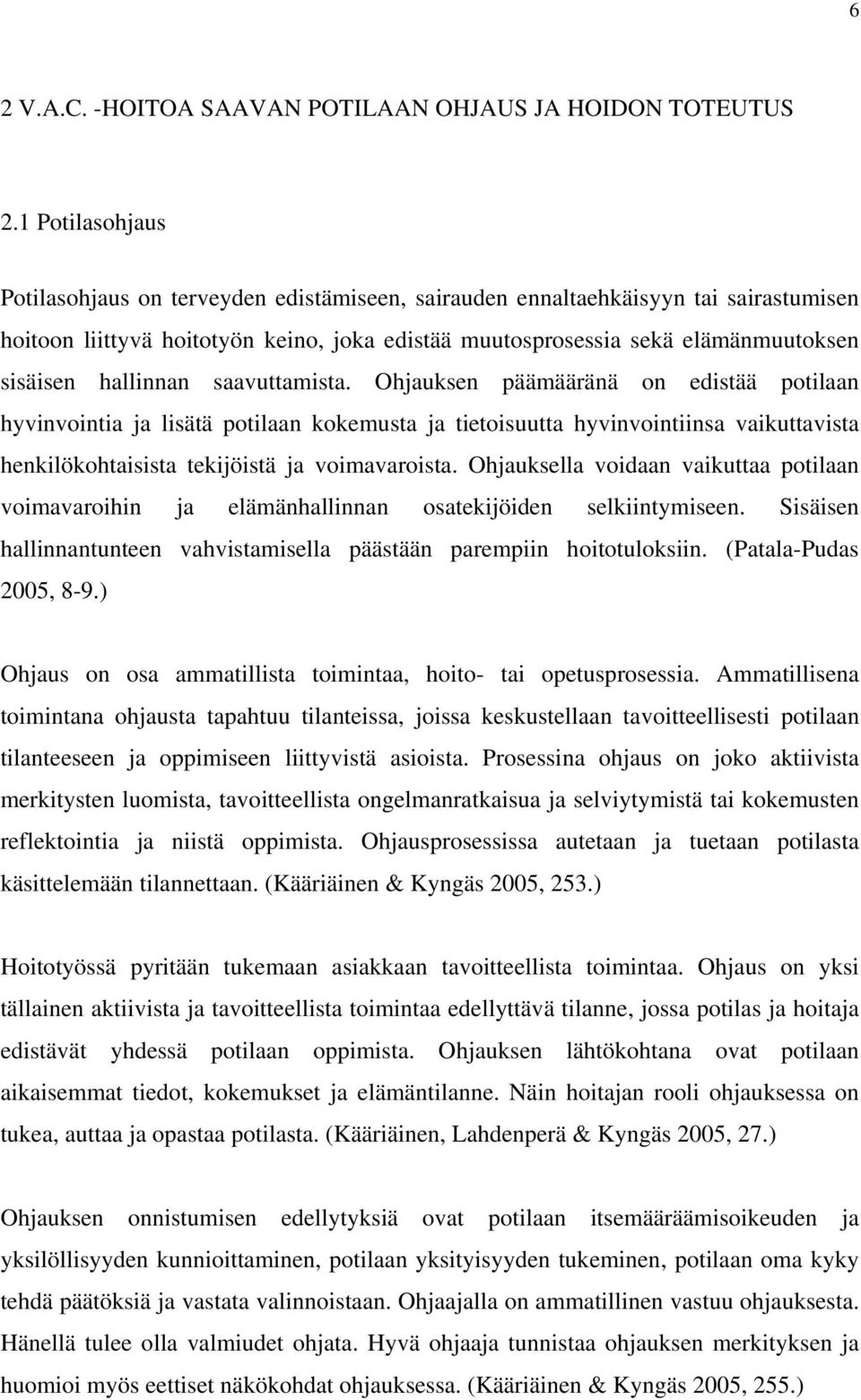 hallinnan saavuttamista.