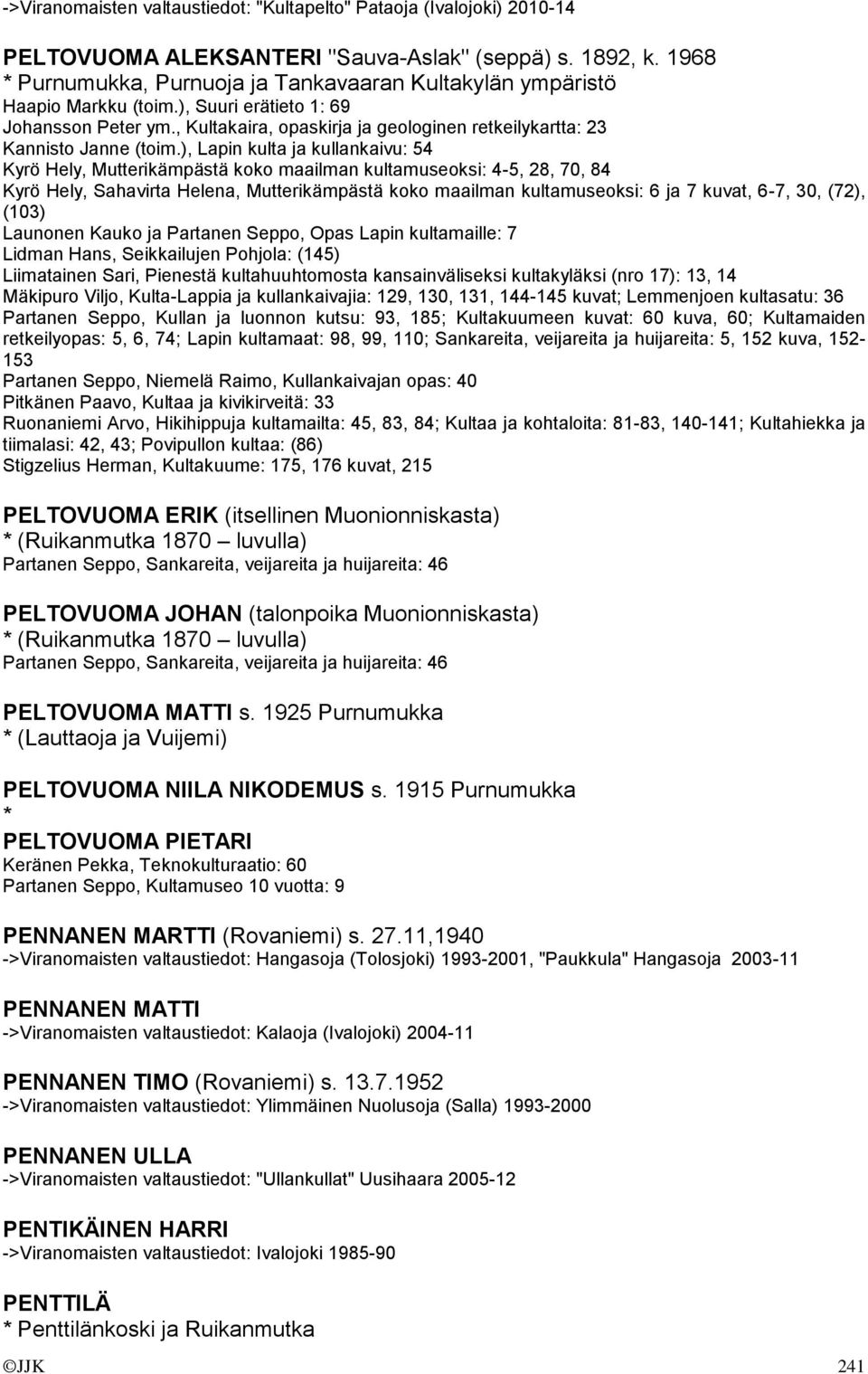 , Kultakaira, opaskirja ja geologinen retkeilykartta: 23 Kannisto Janne (toim.