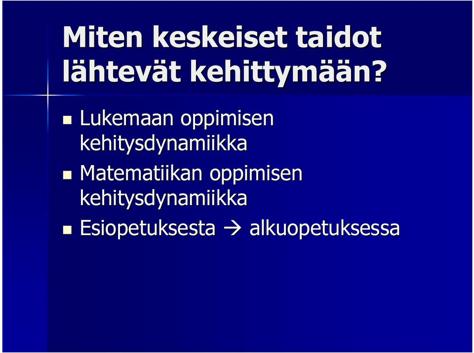 Lukemaan oppimisen kehitysdynamiikka