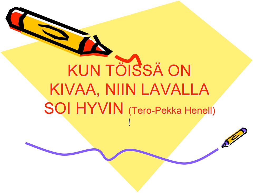 LAVALLA SOI HYVIN