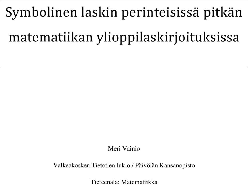 Meri Vainio Valkeakosken Tietotien lukio