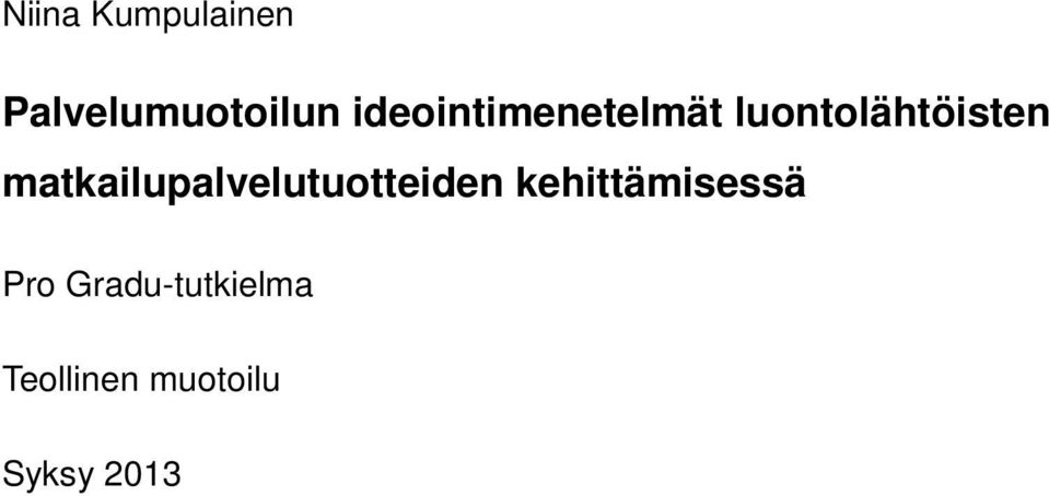 matkailupalvelutuotteiden kehittämisessä