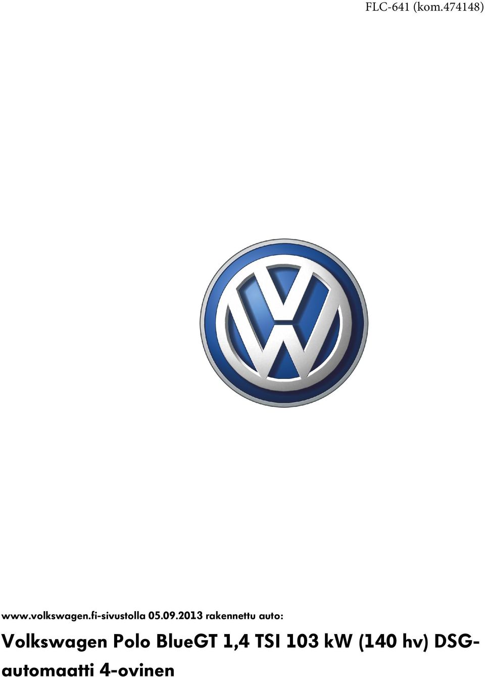 2013 rakennettu auto: Volkswagen