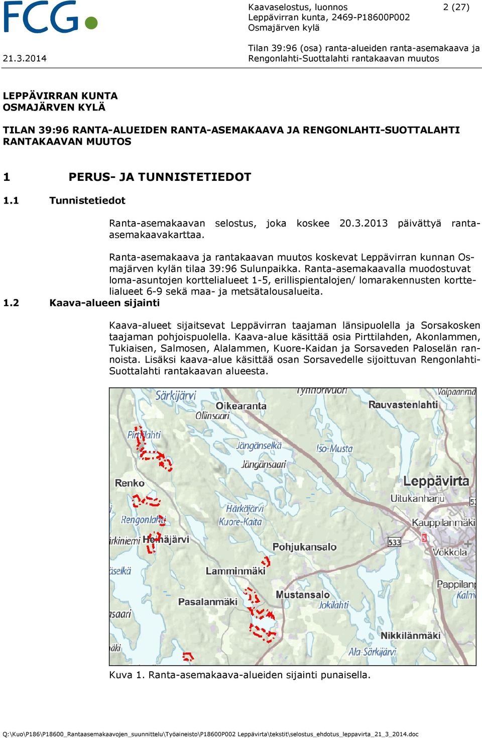 Ranta-asemakaava ja rantakaavan muutos koskevat Leppävirran kunnan Osmajärven kylän tilaa 39:96 Sulunpaikka.