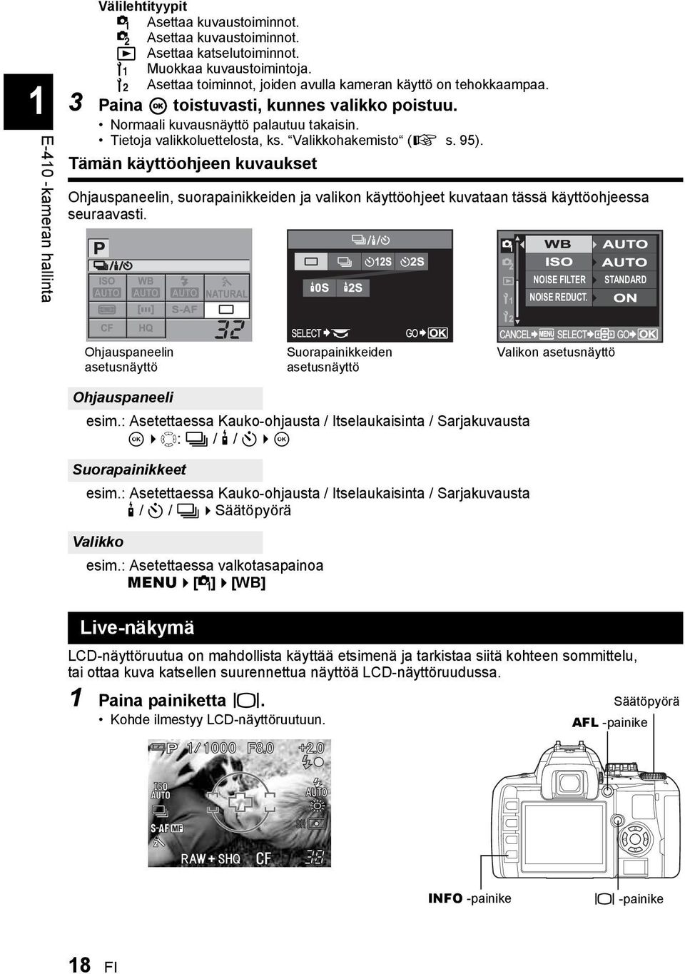 Valikkohakemisto (g s. 95). Tämän käyttöohjeen kuvaukset Ohjauspaneelin, suorapainikkeiden ja valikon käyttöohjeet kuvataan tässä käyttöohjeessa seuraavasti. NOISE FILTER NOISE REDUCT.