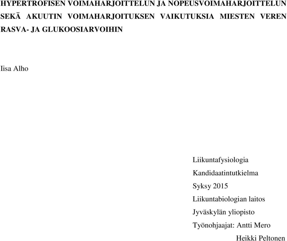 Iisa Alho Liikuntafysiologia Kandidaatintutkielma Syksy 2015