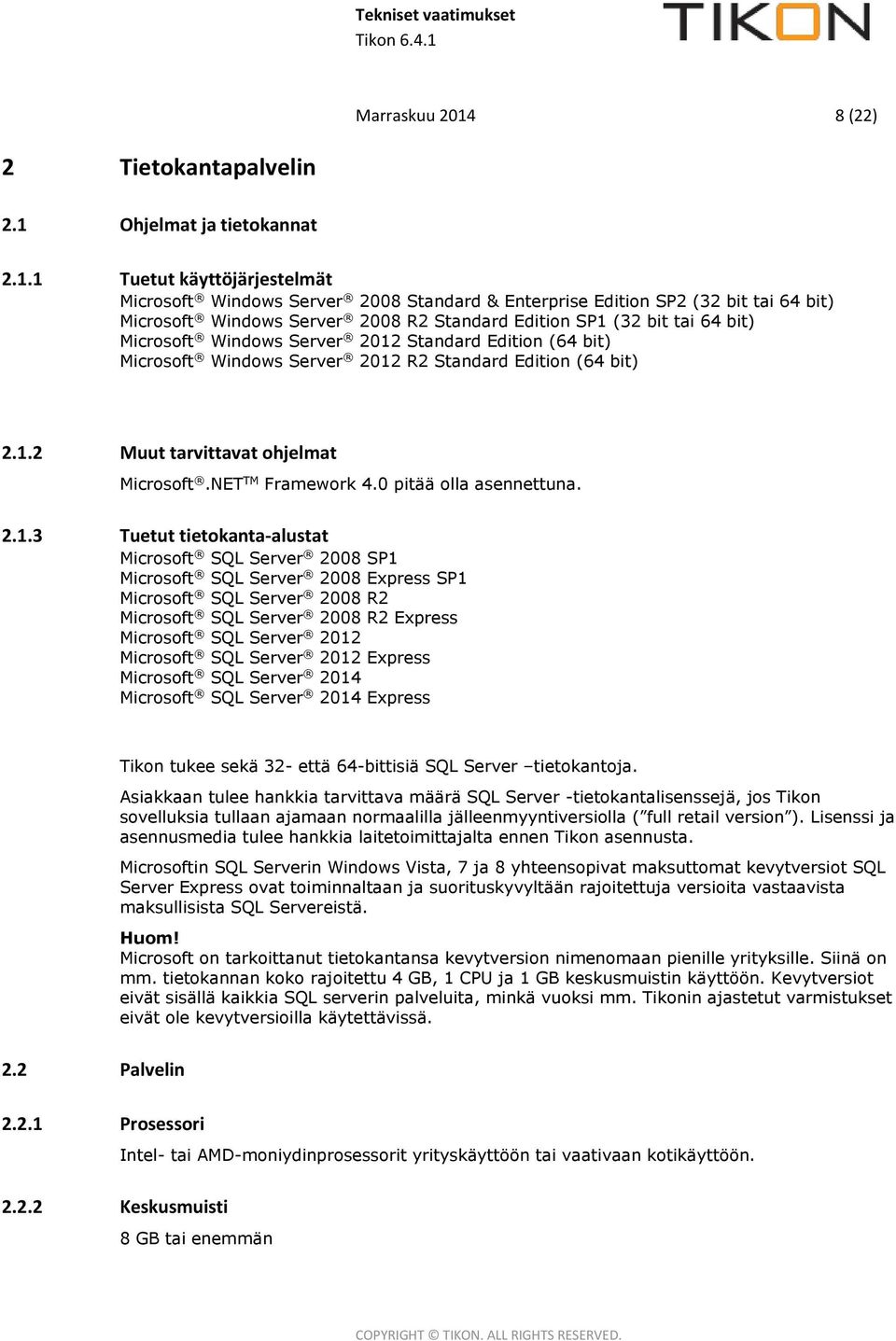 Ohjelmat ja tietokannat 2.1.