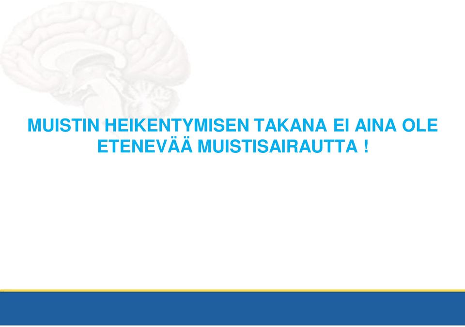 TAKANA EI AINA