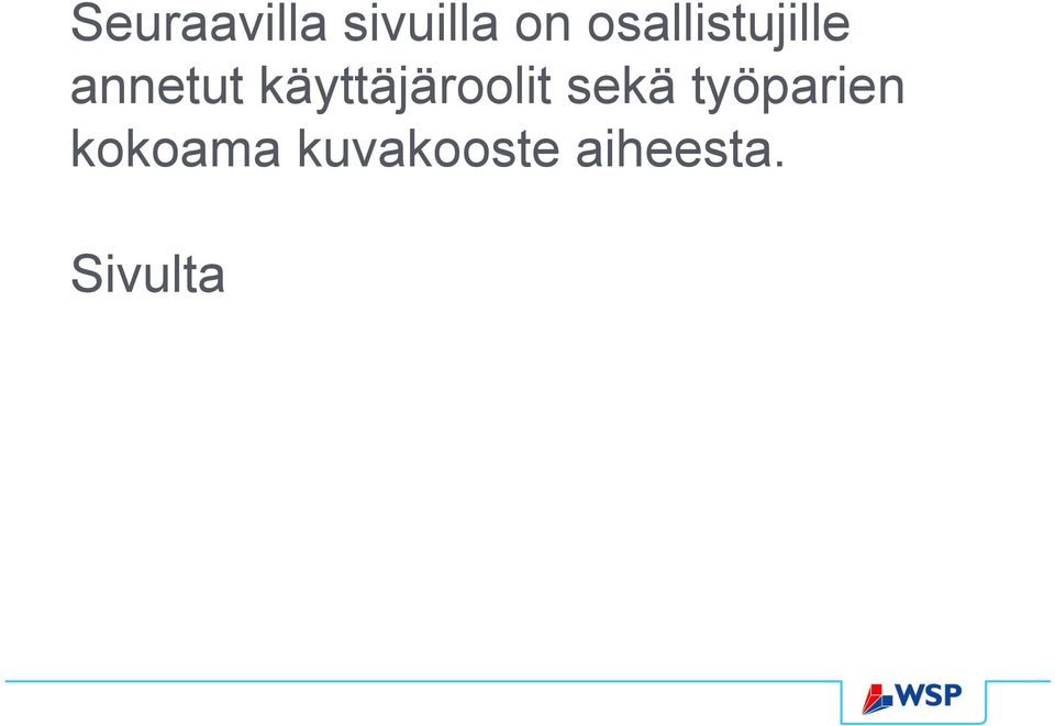 käyttäjäroolit sekä