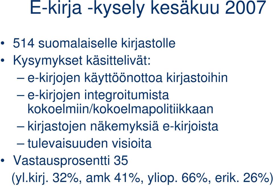 integroitumista kokoelmiin/kokoelmapolitiikkaan kirjastojen näkemyksiä