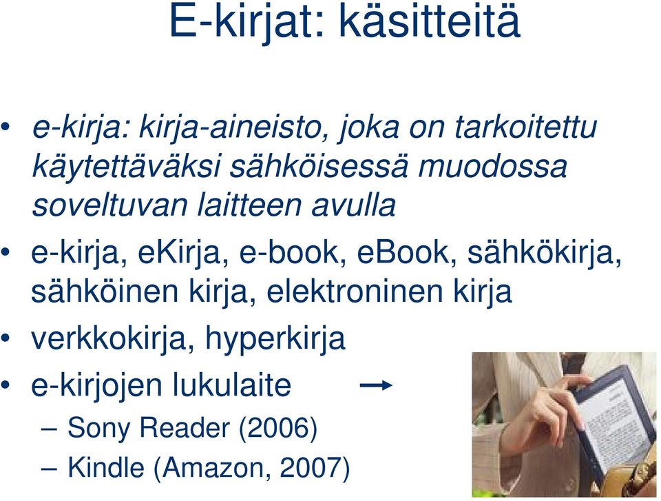 ekirja, e-book, ebook, sähkökirja, sähköinen kirja, elektroninen kirja