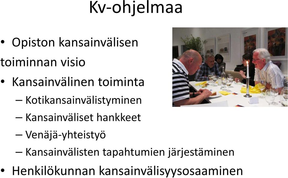 Kansainväliset hankkeet Venäjä-yhteistyö