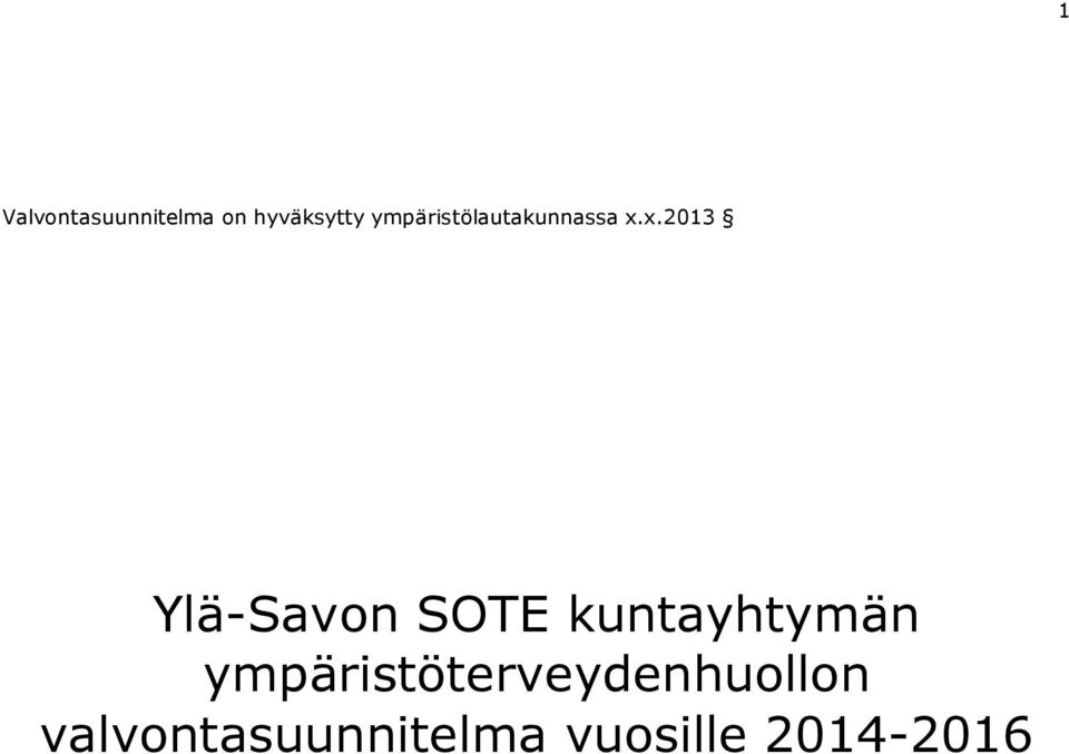 x.2013 Ylä-Savon SOTE kuntayhtymän