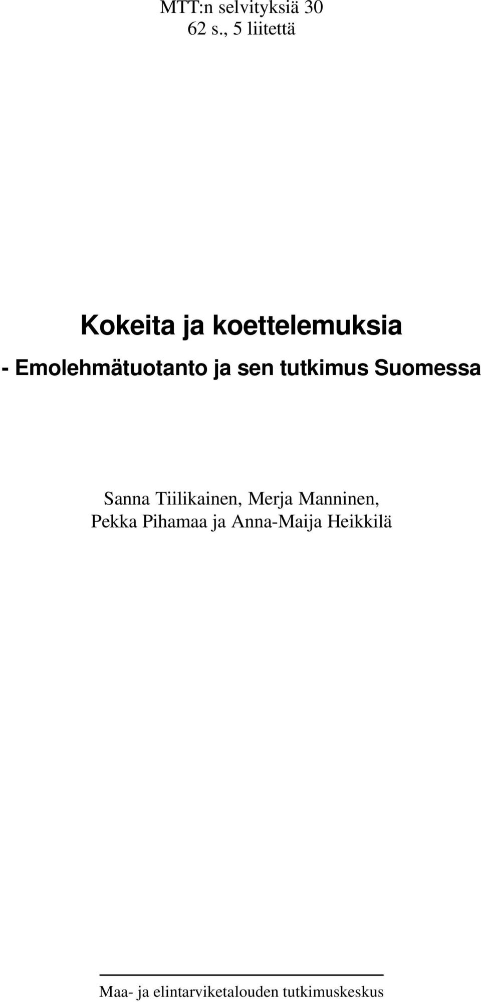 Emolehmätuotanto ja sen tutkimus Suomessa Sanna