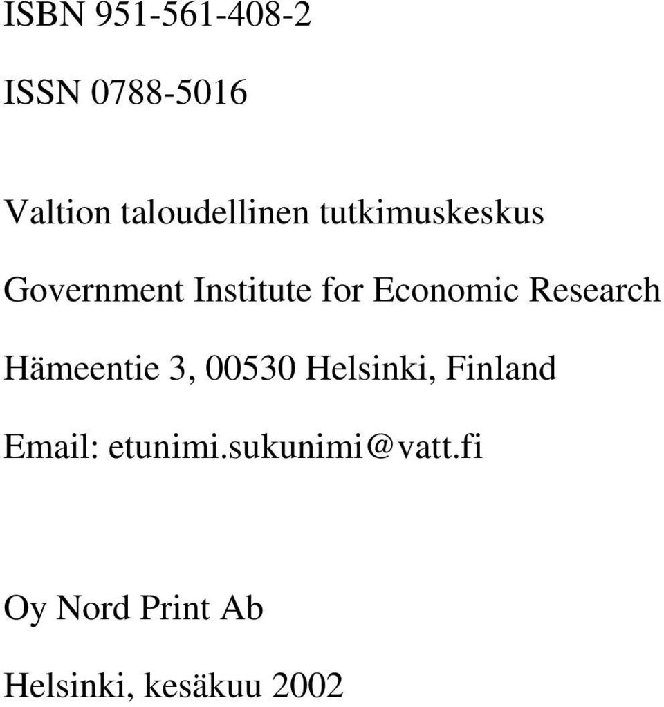 Research Hämeentie 3, 00530 Helsinki, Finland Email: