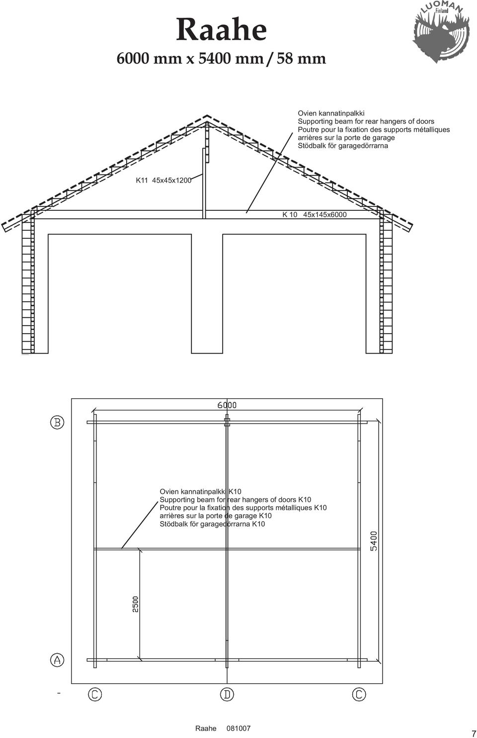 45x145x6000 Ovien kannatinpalkki K10 Supporting beam for rear hangers of doors K10 Poutre pour la