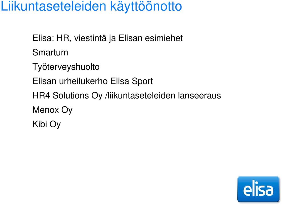 Työterveyshuolto Elisan urheilukerho Elisa Sport