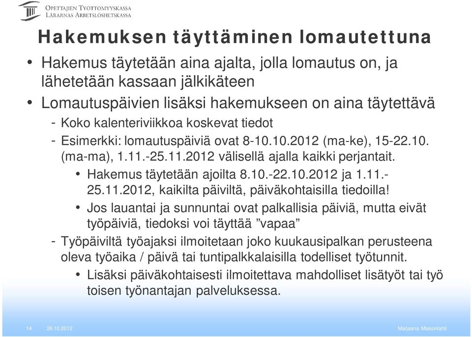 11.2012, kaikilta päiviltä, päiväkohtaisilla tiedoilla!