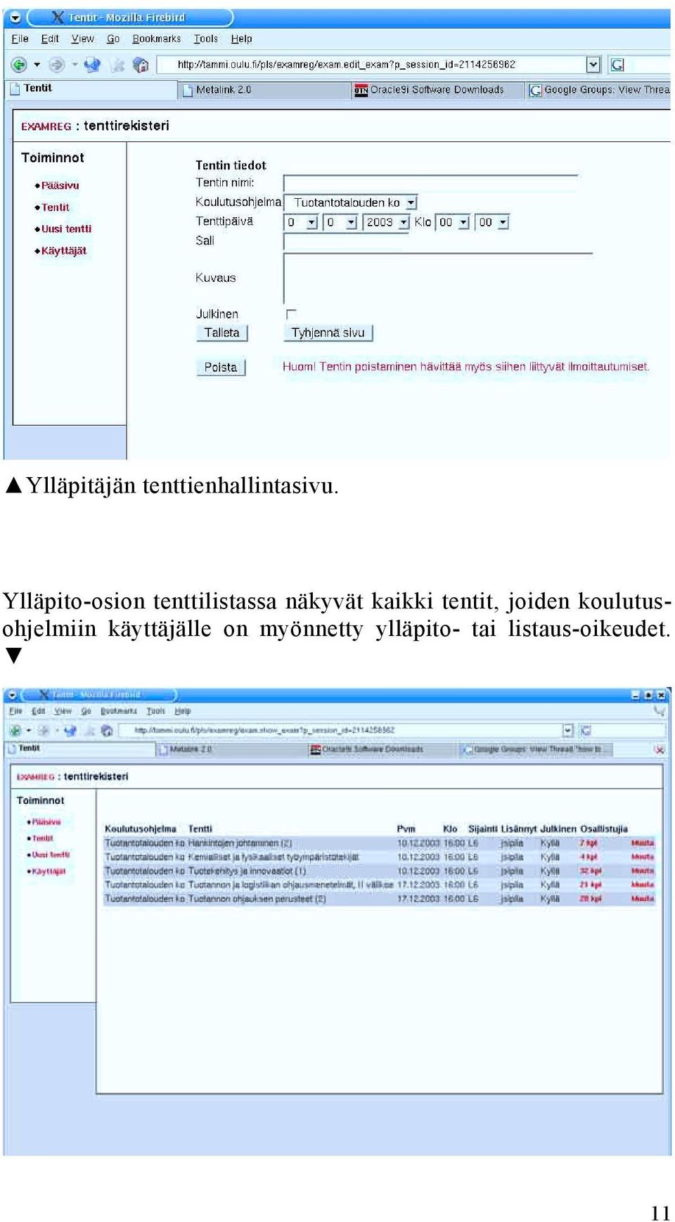 kaikki tentit, joiden koulutusohjelmiin