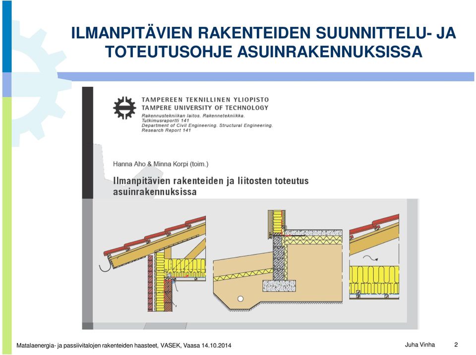 Matalaenergia- ja passiivitalojen