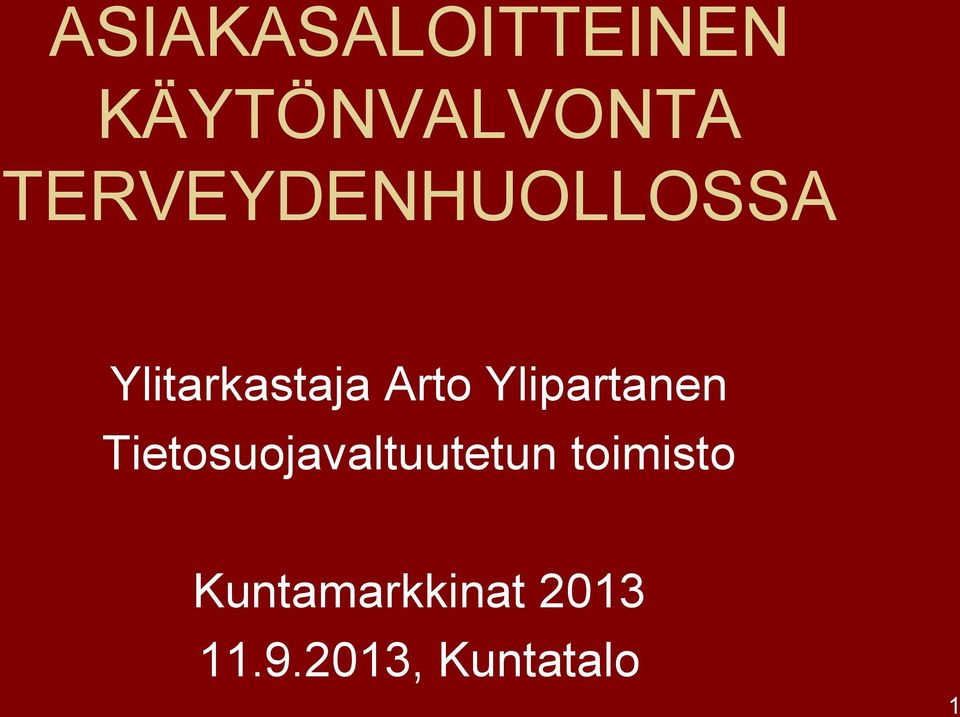 Ylipartanen Tietosuojavaltuutetun