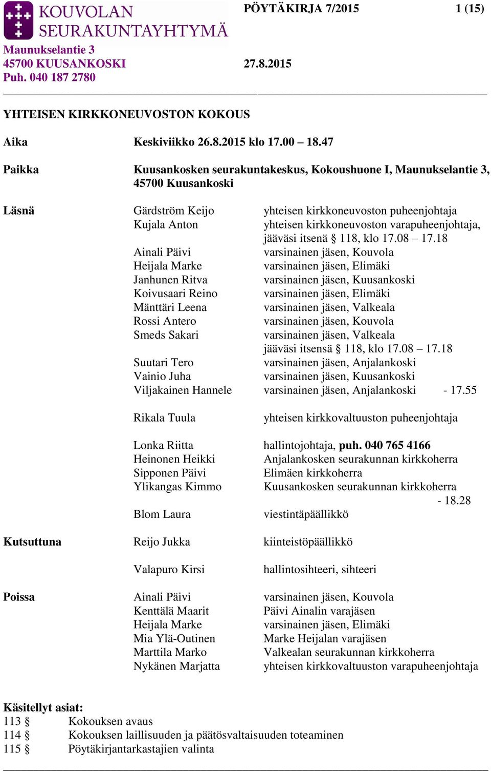 jääväsi itsenä 118, klo 17.08 17.