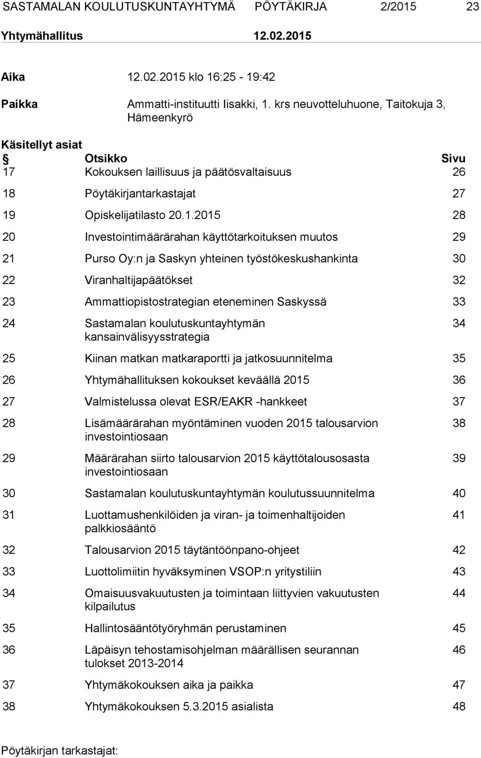 Kokouksen laillisuus ja päätösvaltaisuus 26 18