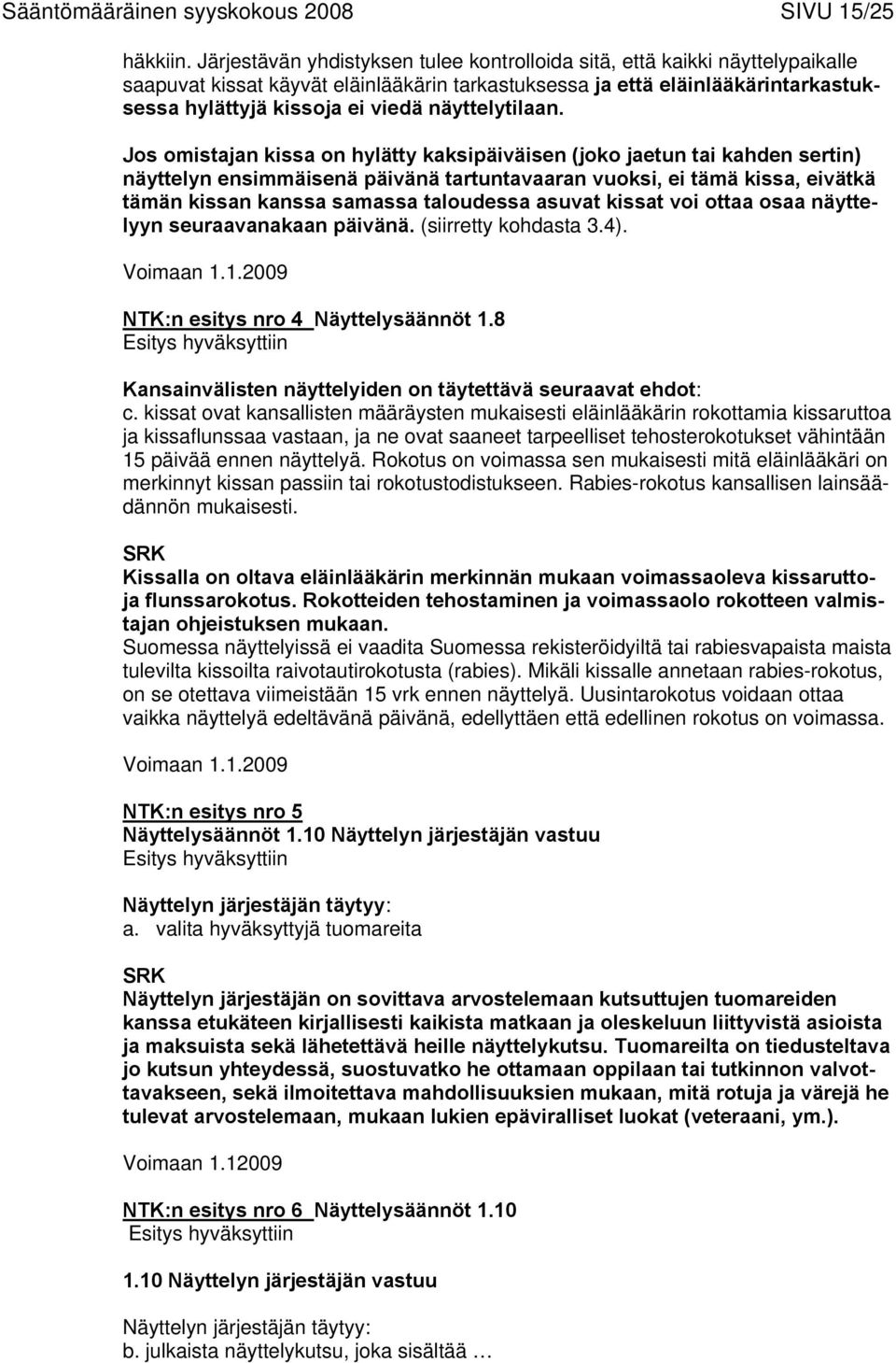 näyttelytilaan.