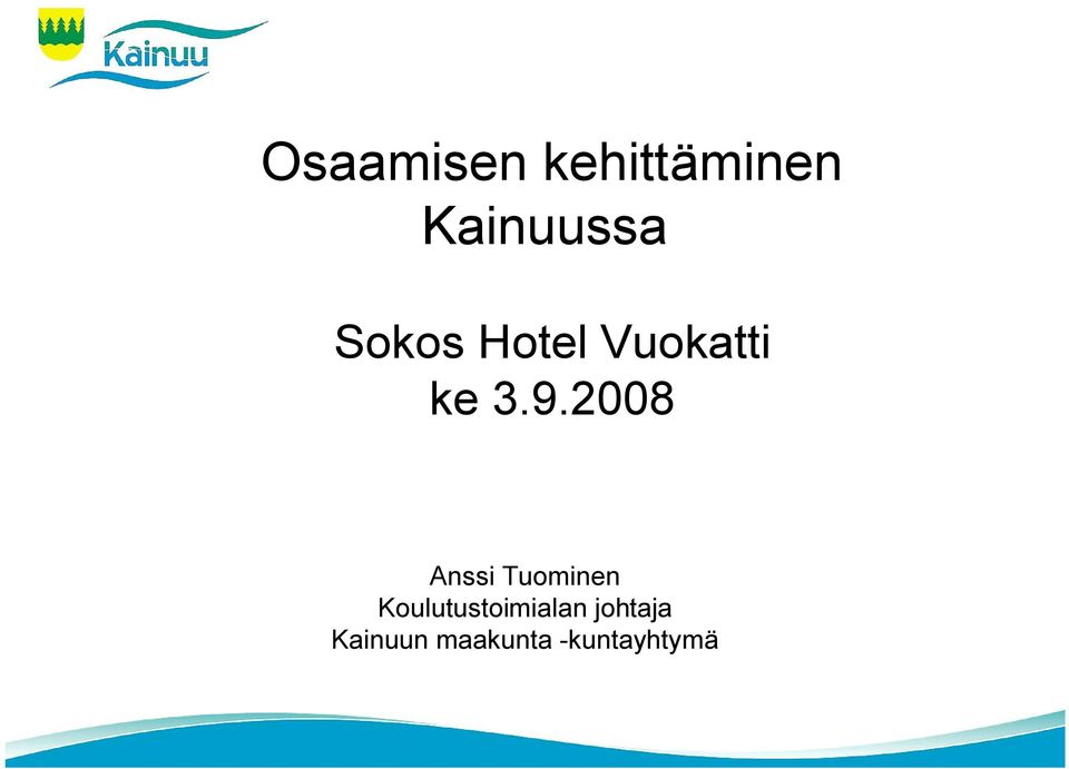 2008 Anssi Tuominen