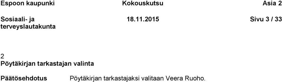 tarkastajan valinta Päätösehdotus