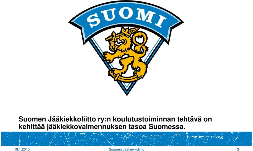 kehittää jääkiekkovalmennuksen