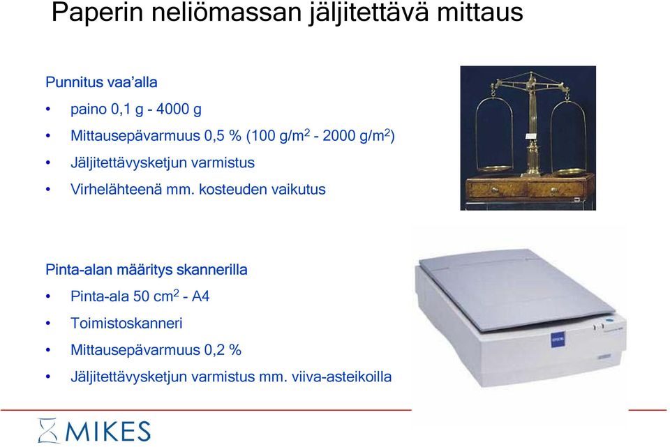 Virhelähteenä mm.